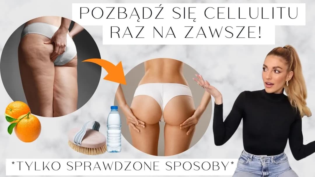 Jak się pozbyć cellulitu - skuteczne metody i porady wideo cda 720p